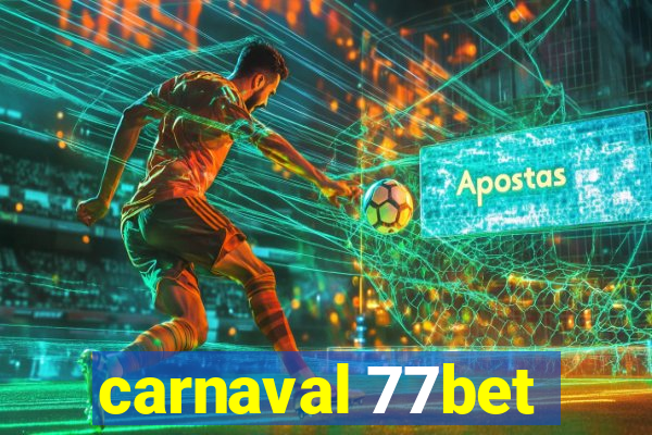 carnaval 77bet